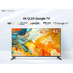 Avis Chiq TV QLED 4K 108 cm U43QM8V Google TV, 4K, QLED