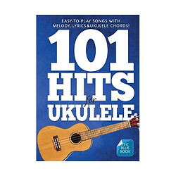 Hal Leonard 101 Hits pour Ukulélé (livre bleu) - Mélodies paroles et accords en Anglais