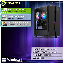 Sedatech Pack PC Gamer • Intel i5-10600KF • RTX4060Ti • 16Go RAM • 1To SSD M.2 • Windows 11 • Moniteur 24''