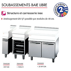 Soubassement Baie Libre - Prof. 630 mm - Gamme 700 - Baron