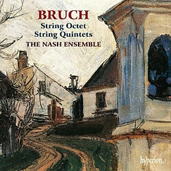 Bruch : Quintettes et Octuor pour cordes 