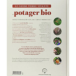 Le guide terre vivante du potager bio : Cultiver, soigner, conserver