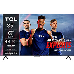 TCL TV LED 4K 215 cm TV 4K QLED 85T7B Google TV