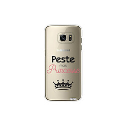 Coque Samsung Galaxy S7 rigide transparente Peste mais Princesse Ecriture Tendance et Design Evetane 