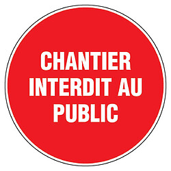 Panneau d’interdiction rond 300mm ''Chantier interdit au public'' - NOVAP - 4060439