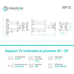 Acheter ONKRON Bras TV Mural Articulé pour 10" - 32” TV, Fixation Murale TV Poids de 25 kg - Accroche TV Mural Universel VESA 75x75 & VESA 100x100/Support Television Mural Pivotant Inclinable NP15-B Noir