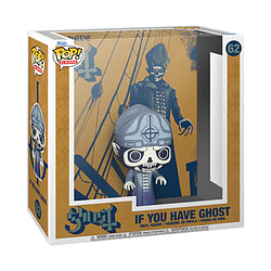 Funko POP Rocks Albums GHOST Si vous avez un fantôme 62