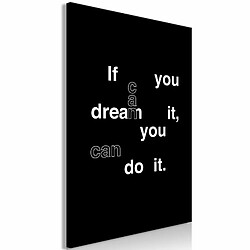 Paris Prix Tableau Imprimé If You Can Dream It, You Can Do It 80 x 120 cm 