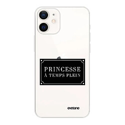 Coque iPhone 12 mini souple transparente Princesse à temps plein Motif Ecriture Tendance Evetane 