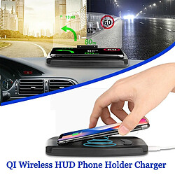 Acheter Universal 10W 5W Qi Chargeur sans fil Voiture GPS Projecteur HUD Display Porte-téléphone Samsung Huawei LG Smartphone Charge |