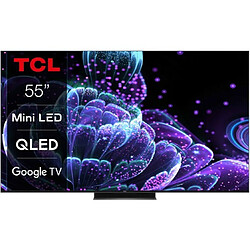 Avis TCL TV QLED 4K 139 cm TV 4K Mini LED QLED 55C831 144Hz Google TV