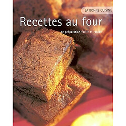 Recettes au four : de préparation facile et rapide