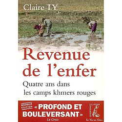 Revenue de l'enfer : quatre ans dans les camps des Khmers rouges