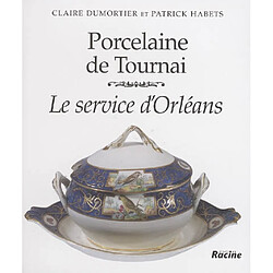 Porcelaine de Tournai : le service d'Orléans - Occasion