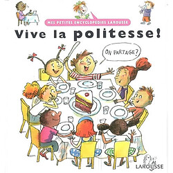 Vive la politesse ! - Occasion