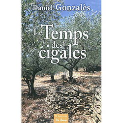 Le temps des cigales - Occasion