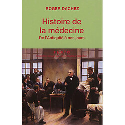 Histoire de la médecine : de l'Antiquité à nos jours