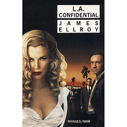 Le quatuor de Los Angeles. Vol. 3. L.A. confidential