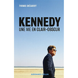 Kennedy : une vie en clair-obscur