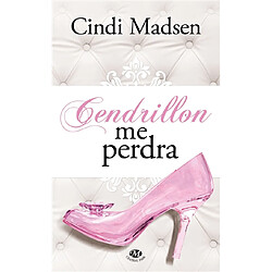 Cendrillon me perdra - Occasion