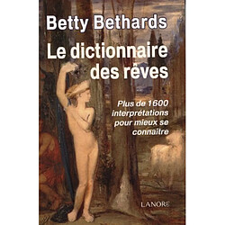 Atma Le dictionnaire des rêves : Plus de 1600 interprétations pour mieux se connaître