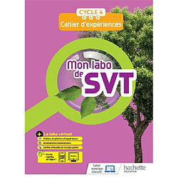 Mon labo de SVT : cahier d'expériences, cycle 4, 5e, 4e, 3e