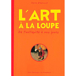 L'art à la loupe