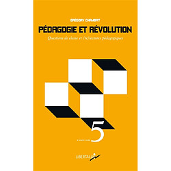 Pédagogie et révolution : questions de classe et (re)lectures pédagogiques