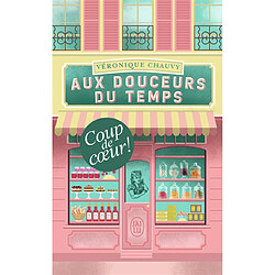 Aux douceurs du temps - Occasion