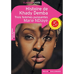 Histoire de Khady Demba : Trois femmes puissantes : 2de et 1re, nouveaux programmes