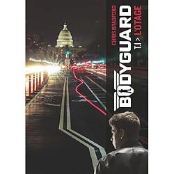 Bodyguard. Vol. 1. L'otage - Occasion