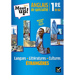 Let's meet up! anglais de spécialité 1re, B1-B2 : langues, littératures, cultures étrangères - Occasion