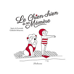 Le chien-chien à sa mémère - Occasion