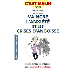 Vaincre l'anxiété et les crises d'angoisse - Occasion