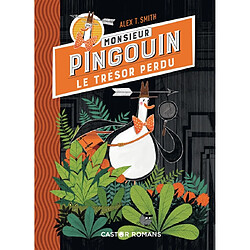 Monsieur Pingouin. Vol. 1. Le trésor perdu