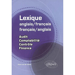 Lexique anglais-français, français-anglais : audit, comptabilité, contrôle, finance