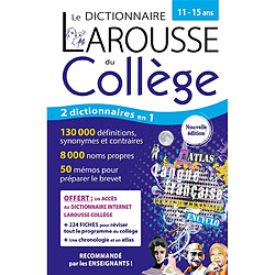 Le dictionnaire Larousse du collège, 11-15 ans