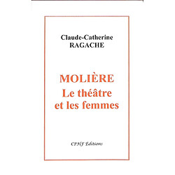 Molière : le théâtre et les femmes - Occasion