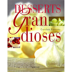 Desserts grandioses