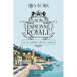 Son espionne royale. Vol. 5. Son espionne royale et le collier de la reine