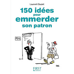 150 idées pour emmerder son patron - Occasion