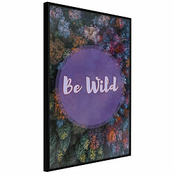 Paris Prix Affiche Murale Encadrée Find Wildness in Yourself 20 x 30 cm Noir