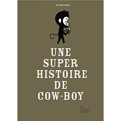 Une super histoire de cow-boy