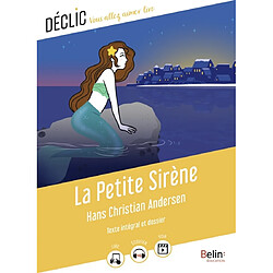 La petite sirène : texte intégral et dossier