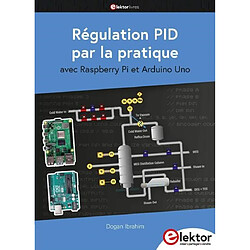 Régulation PID par la pratique : avec Raspberry Pi et Arduino Uno