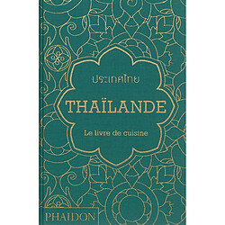 Thaïlande : le livre de cuisine