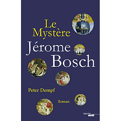 Le mystère Jérôme Bosch - Occasion