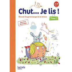 Chut... Je lis ! CP : manuel d'apprentissage de la lecture. Vol. 1 - Occasion