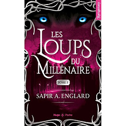 Les loups du millénaire. Vol. 5