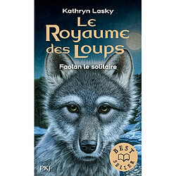 Le royaume des loups. Vol. 1. Faolan le solitaire - Occasion